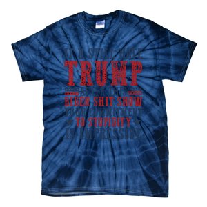 If You Still Hate Trump Tie-Dye T-Shirt