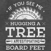If You See Me Hugging A Tree Woodworking Lumberjack Vector Backpack