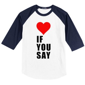 If You Say Funny I Love Heart Red Color Women Apparel Gift Baseball Sleeve Shirt