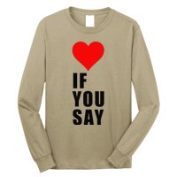 If You Say Funny I Love Heart Red Color Women Apparel Gift Long Sleeve Shirt