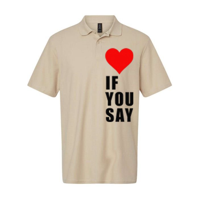 If You Say Funny I Love Heart Red Color Women Apparel Gift Softstyle Adult Sport Polo