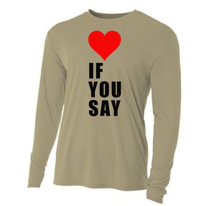 If You Say Funny I Love Heart Red Color Women Apparel Gift Cooling Performance Long Sleeve Crew