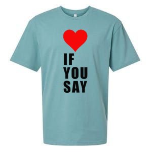 If You Say Funny I Love Heart Red Color Women Apparel Gift Sueded Cloud Jersey T-Shirt