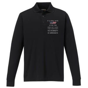 If You Still Hate Trump After This Biden Show Vote Trump Performance Long Sleeve Polo