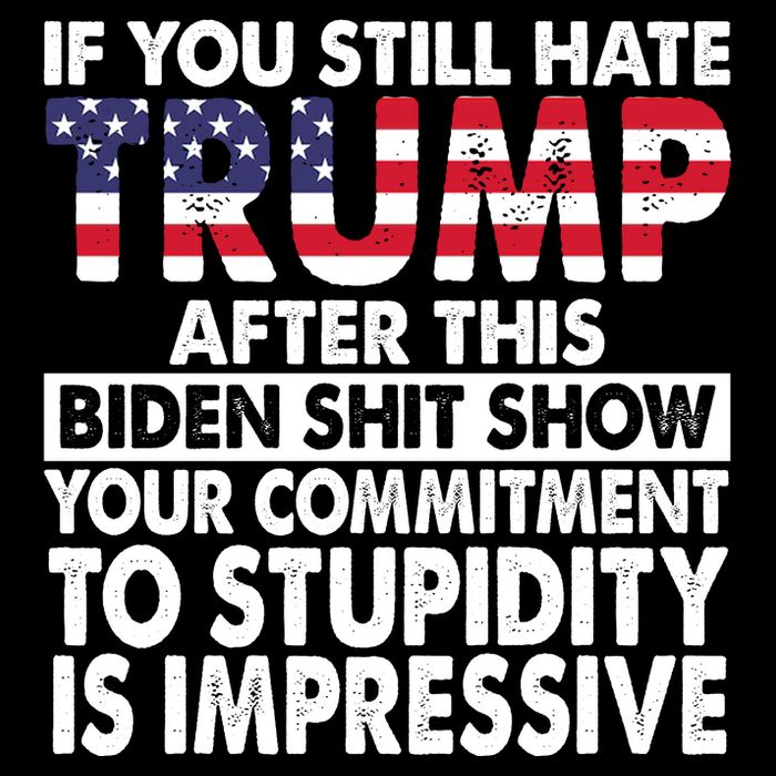 If You Still Hate Trump After This Biden Shit Show Funny Impact Tech Backpack