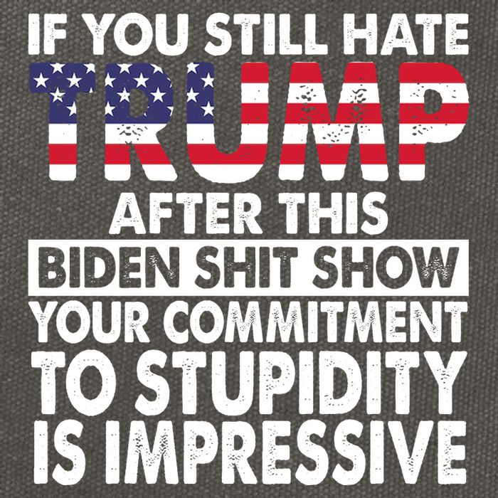 If You Still Hate Trump After This Biden Shit Show Funny Cotton Canvas Backpack