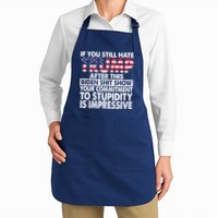 If You Still Hate Trump After This Biden Shit Show Funny Apron