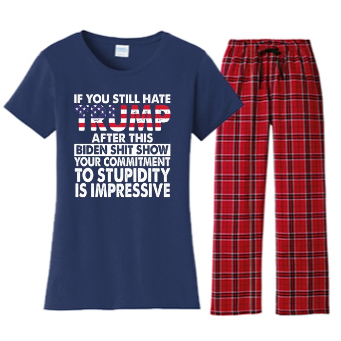 If You Still Hate Trump After This Biden Shit Show Funny Women's Flannel Pajama Set