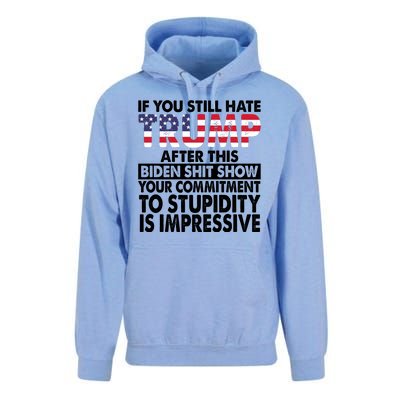 If You Still Hate Trump After This Biden Shit Show Funny Unisex Surf Hoodie