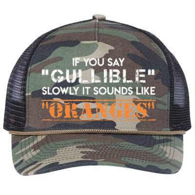 If You Say Gullible Slowly It Sounds Like Oranges Retro Rope Trucker Hat Cap