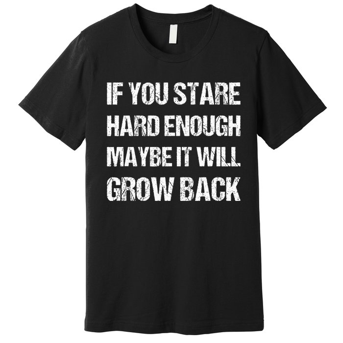 If You Stare Hard Enough Funny Arm Amputation Leg Amputee Premium T-Shirt