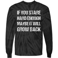 If You Stare Hard Enough Funny Arm Amputation Leg Amputee Tie-Dye Long Sleeve Shirt