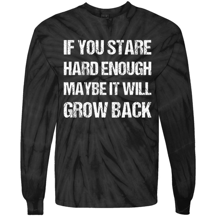 If You Stare Hard Enough Funny Arm Amputation Leg Amputee Tie-Dye Long Sleeve Shirt