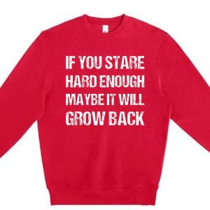 If You Stare Hard Enough Funny Arm Amputation Leg Amputee Premium Crewneck Sweatshirt