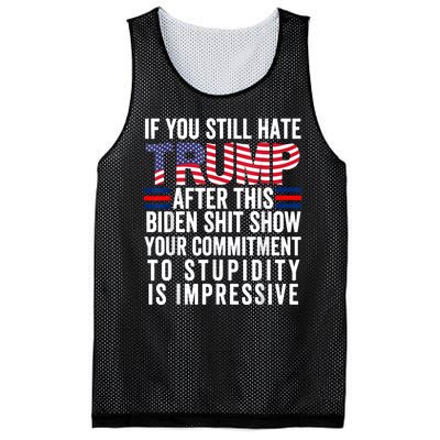 If You Still Hate Trump After This Biden Show Vote Trump Mesh Reversible Basketball Jersey Tank