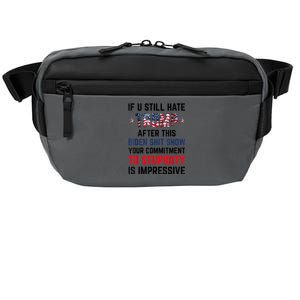 If You Still Hate Trump After This Biden Shit Show Funny Crossbody Pack