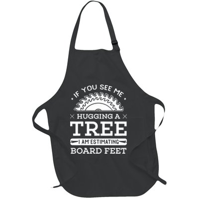 If You See Me Hugging A Tree Woodworking Lumberjack Full-Length Apron With Pockets