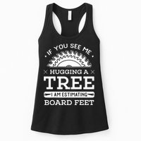 If You See Me Hugging A Tree Woodworking Lumberjack Womens Tank Top