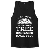 If You See Me Hugging A Tree Woodworking Lumberjack PosiCharge Competitor Tank
