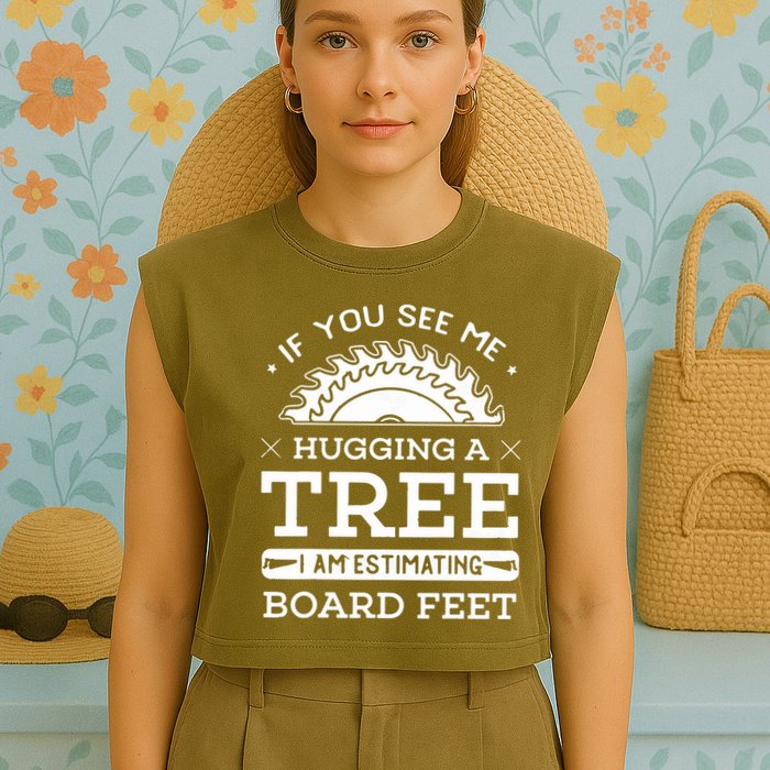 If You See Me Hugging A Tree Woodworking Lumberjack Garment-Dyed Women's Muscle Tee