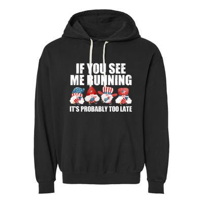 If You Sea Me Running Its Probably Fireworks Director Usa Cute Gift Garment-Dyed Fleece Hoodie