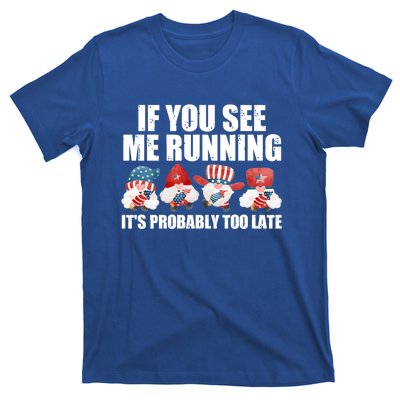 If You Sea Me Running Its Probably Fireworks Director Usa Cute Gift T-Shirt