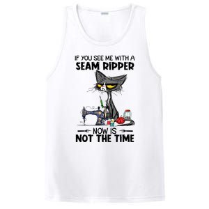 If You See Me With A Seam Ripper Now Is Not The Time Great Gift PosiCharge Competitor Tank