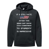 If You Still Hate Trump After This Biden Show Vote Trump Performance Fleece Hoodie