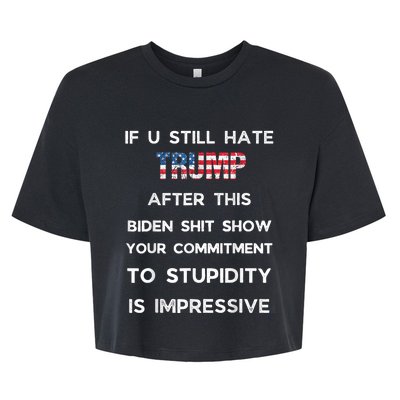 If You Still Hate Trump After This Biden Show Vote Trump Bella+Canvas Jersey Crop Tee