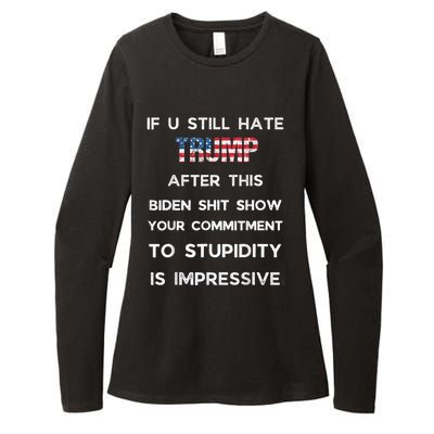 If You Still Hate Trump After This Biden Show Vote Trump Womens CVC Long Sleeve Shirt