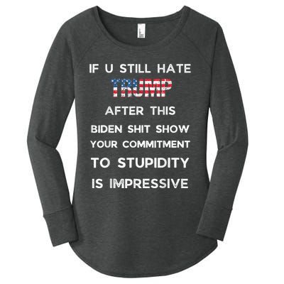 If You Still Hate Trump After This Biden Show Vote Trump Women's Perfect Tri Tunic Long Sleeve Shirt