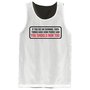 If You See Me Running Things Have Gone Poorly Mesh Reversible Basketball Jersey Tank