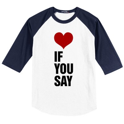 If You Say Romance Untold Heart Baseball Sleeve Shirt