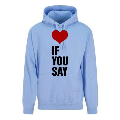 If You Say Romance Untold Heart Unisex Surf Hoodie