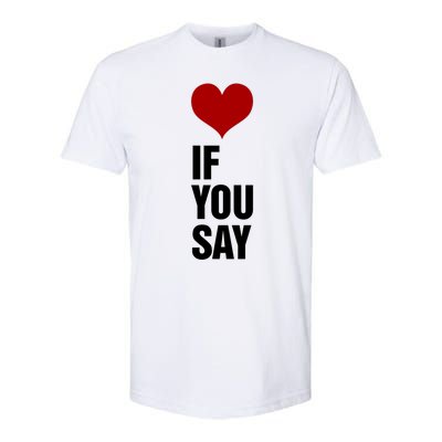 If You Say Romance Untold Heart Softstyle CVC T-Shirt