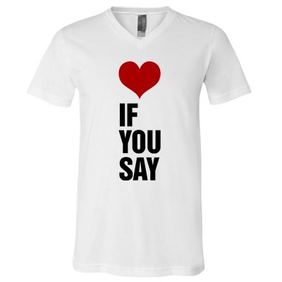 If You Say Romance Untold Heart V-Neck T-Shirt