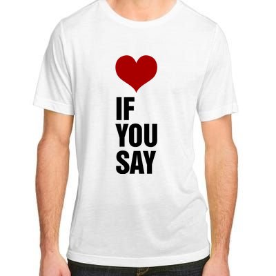 If You Say Romance Untold Heart Adult ChromaSoft Performance T-Shirt