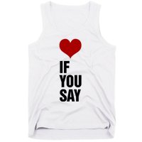 If You Say Romance Untold Heart Tank Top