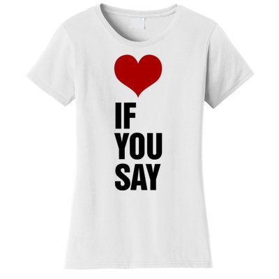 If You Say Romance Untold Heart Women's T-Shirt