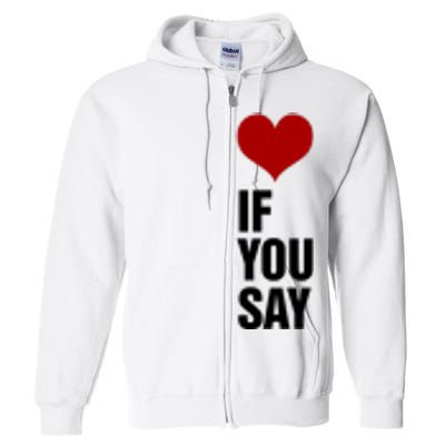 If You Say Romance Untold Heart Full Zip Hoodie