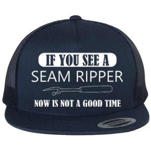 If You See A Seam Ripper Funny Sewing Flat Bill Trucker Hat