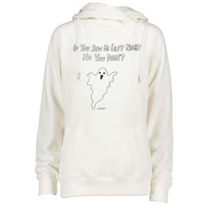 If You Saw Me Last Nicht No You DidnT Womens Funnel Neck Pullover Hood