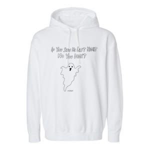 If You Saw Me Last Nicht No You DidnT Garment-Dyed Fleece Hoodie