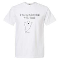 If You Saw Me Last Nicht No You DidnT Garment-Dyed Heavyweight T-Shirt