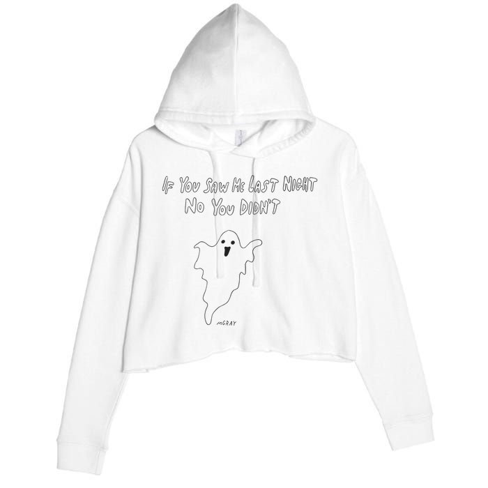 If You Saw Me Last Nicht No You DidnT Crop Fleece Hoodie