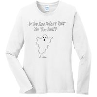 If You Saw Me Last Nicht No You DidnT Ladies Long Sleeve Shirt