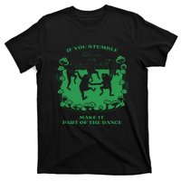 If You Stumble Make It Part Of The Dance Frog T-Shirt