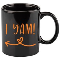I Yam - She's my sweet potato 11oz C Handle Ceramic Mug