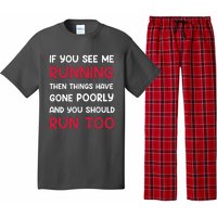 If You See Me Running Then Things Have Gone Poorly And You Premium Pajama Set