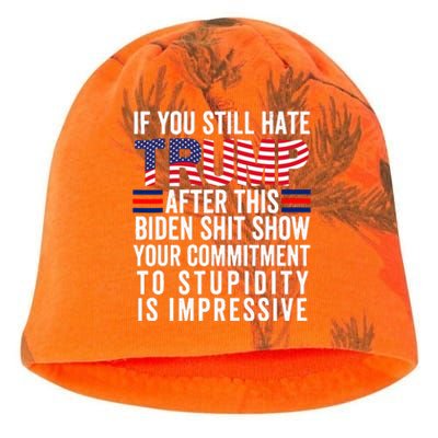 If You Still Hate Trump After This Biden Show Vote Trump Kati - Camo Knit Beanie